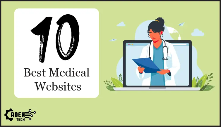 The Best 10 Medical Websites for Doctors - Aden Tech