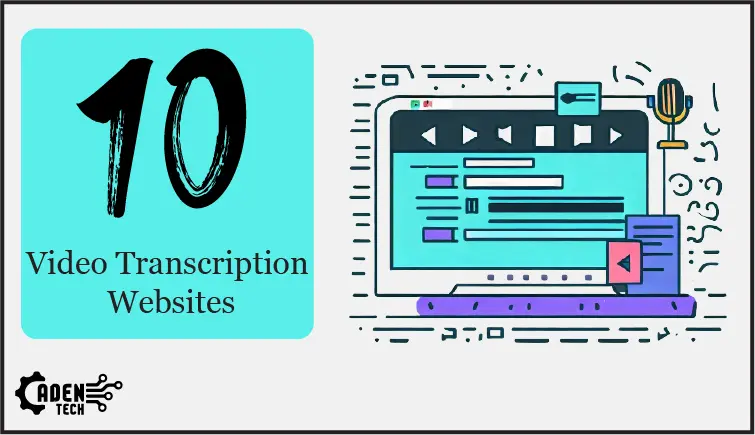 The Best 10 Free Video Transcription Websites